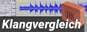 Bluetooth-Lautsprecher Vergleich und Klangvergleich Bluetooth-Lautsprecher Vergleich und Klangvergleich